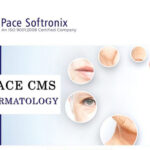 PACE CMS Dermatology Software – Features for Skin Clinic and Cosmetic Practice Management