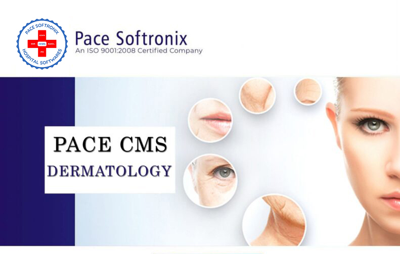 PACE CMS Dermatology Software – Features for Skin Clinic and Cosmetic Practice Management